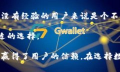 Tokenim是一款以用戶體驗(yàn)和