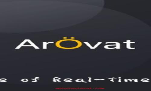 Exploring Tokenim: The Future of Real-Time Cryptocurrency Transactions