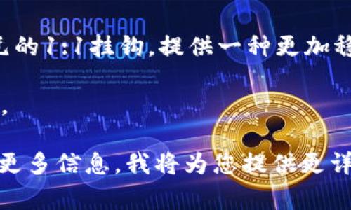 加密貨幣中的“D”符號可能指代多個不同的數(shù)字貨幣或代幣。最常見的幾個例子包括：

1. **Dogecoin（DOGE）** - 雖然“D”并不是其符號，但它的簡寫中的“D”可能使人到它。Dogecoin 是一種以網(wǎng)絡迷因為基礎的加密貨幣，最初是為了輕松幽默地參與加密貨幣市場而創(chuàng)建的。

2. **Dash（DASH）** - Dash 是一種隱私為重的數(shù)字貨幣，其名稱來源于“Digital Cash”（數(shù)字現(xiàn)金）。Dash 旨在提供快速、低成本的交易，并且在可擴展性和隱私性方面都有獨特的優(yōu)勢。

3. **Dai（DAI）** - Dai 是一種以太坊區(qū)塊鏈上發(fā)行的穩(wěn)定幣，旨在保持與美元的1:1掛鉤，提供一種更加穩(wěn)定的數(shù)字貨幣使用方式。

4. **其他代幣** - 還有許多其他以“D”開頭的代幣，如Dragonchain（DRGN）等。

如果您有特定的加密貨幣或代幣的上下文，例如應用場景、功能或特征，可以提供更多信息，我將為您提供更詳細的內(nèi)容。