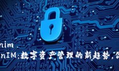 xrp提到tokenim  XRP與TokenIM：