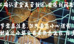 將Tokenim（或其他加密貨幣